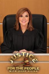 Justice for the People with Judge Milian