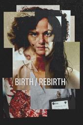 Birth/Rebirth