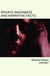 Private Imaginings and Narrative Facts