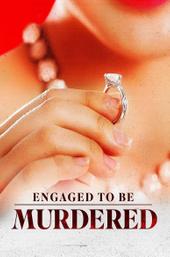 Engaged to be Murdered