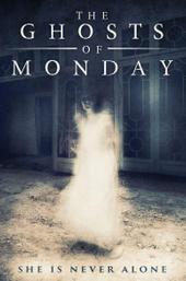 The Ghosts Of Monday