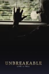 Unbreakable: Live to Tell