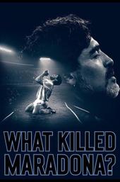 What Killed Maradona?