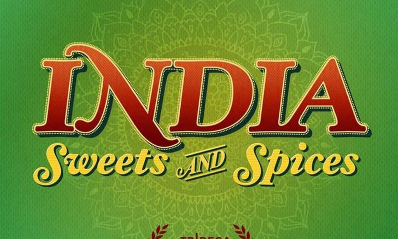 India Sweets and Spices - Where to Watch and Stream Online