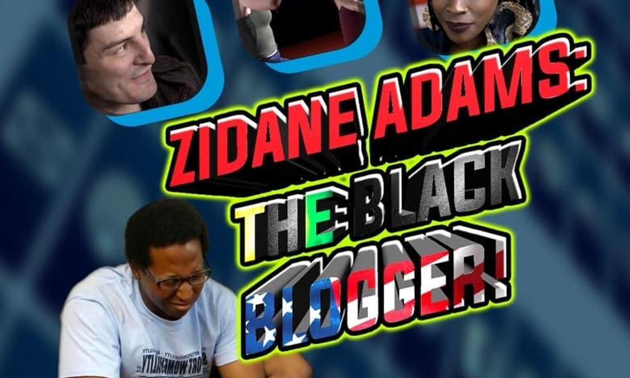 header image for Zidane Adams: The Black Blogger!