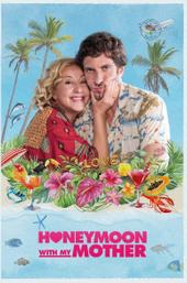 Honeymoon With My Mother