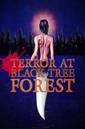 Terror at Black Tree Forest
