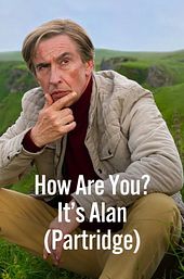 How Are You? It's Alan (Partridge)
