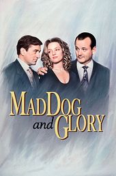 Mad Dog and Glory