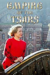 Empire of the Tsars: Romanov Russia with Lucy Worsley