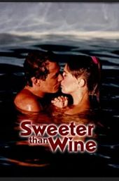 Sweeter Than Wine