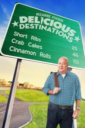 Bizarre Foods: Delicious Destinations