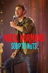 Mark Normand: Soup to Nuts