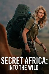 Secret Africa: Into the Wild