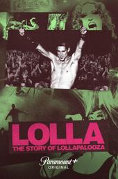 Lolla: The Story of Lollapalooza