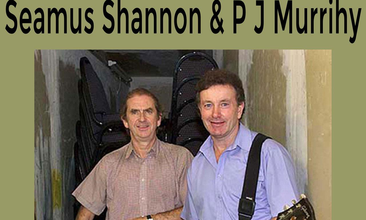 PJ Murrihy & Seamus Shannon Live in Concert at The Coleman Music Centre