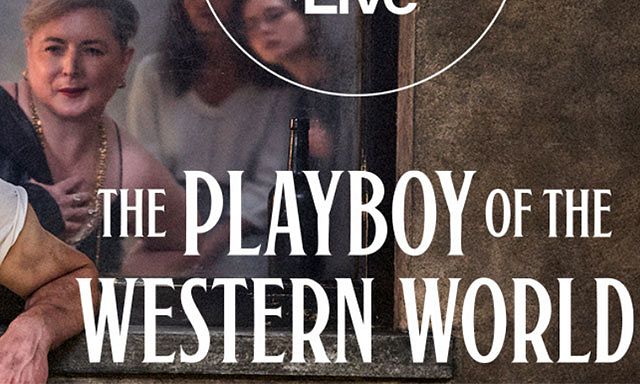 National Theatre Live: Playboy of the Western World