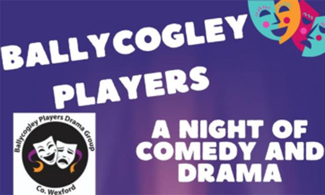 Ballycogley Players - A Night of Comedy & Drama