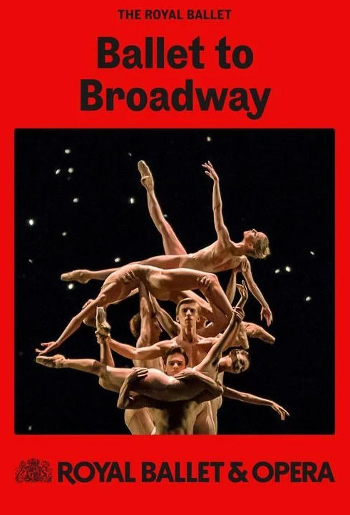 The Royal Ballet - Ballet to Broadway: Wheeldon Works