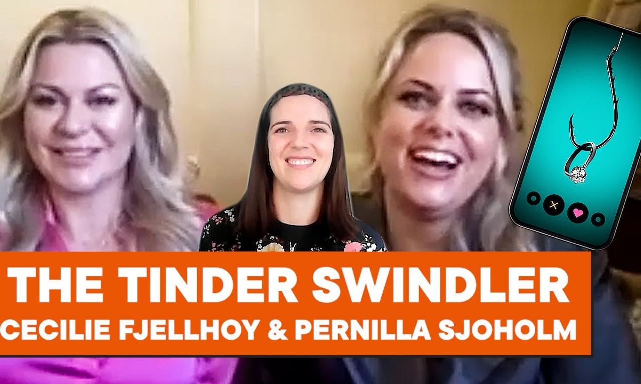 'The Tinder Swinder' changed how Cecilie Fjellhoy and Pernilla Sjoholm