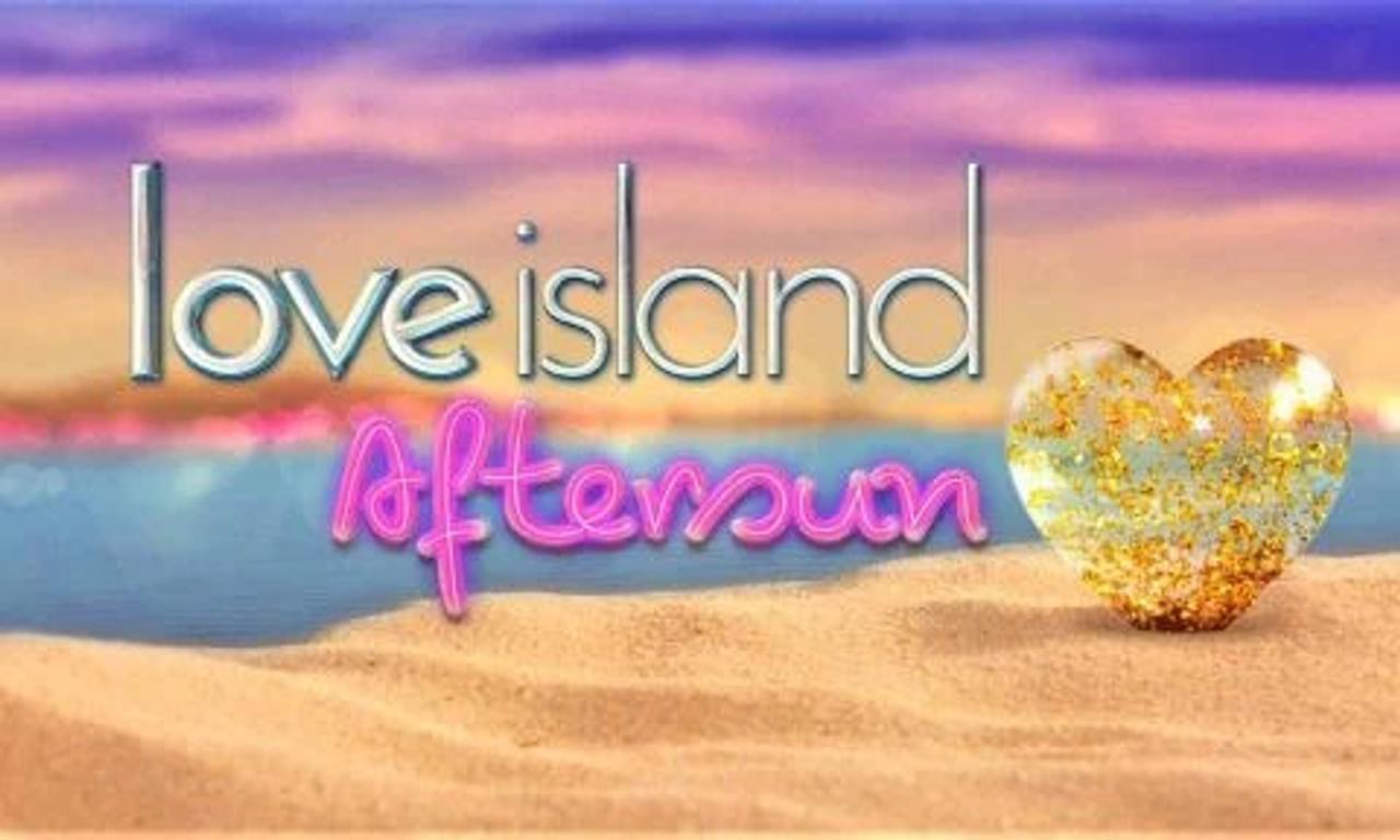 Love Island Aftersun
