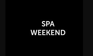 Spa Weekend